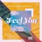 Feel You - Nick Lindahl lyrics