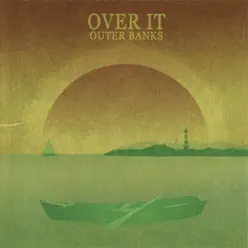 Outer Banks - Over It