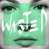 Wasted - Single