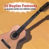 22 Duplas Famosas: A Maior Safra da Música Raiz, 2003