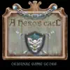 A Hero's Call (Original Game Score) album lyrics, reviews, download