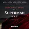 Machaut Man and a Superman Hat: Music of Dave Lisik album lyrics, reviews, download