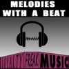 Melodies With a Beat