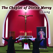 Chaplet of Divine Mercy in Song - EP - Sisters of Reparation