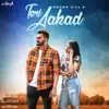Teri Aakad - Single album lyrics, reviews, download