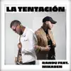 La Tentación (feat. Mikaben) - Single album lyrics, reviews, download