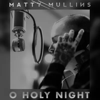 O Holy Night - Single - Matty Mullins