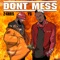 Don't Mess (feat. YG) - 24hrs lyrics
