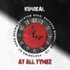 AT ALL TYMEZ (feat. Kano Brown, Decatur Redd, BackDoe Money, Mr. Lo & QT) [Dirty Version] - Single album lyrics, reviews, download