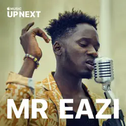 Up Next Session: Mr Eazi - Mr Eazi