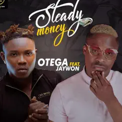 Steady Money (feat. Jaywon) - Single by Otega album reviews, ratings, credits