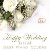 Happy Wedding BGM-Best Piano Covers- artwork