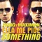 Ella Me Pide Something - J King y Maximan lyrics