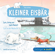 Hans de Beer - Kleiner Eisbär. Lars, bring uns nach Hause! / Lars in der Walbucht