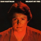 Relight My Fire by Dan Hartman