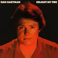Relight My Fire (Expanded Edition) - Dan Hartman Relight My Fire (Expanded Edition) - Dan Hartman