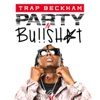 Party N Bullshit - Single