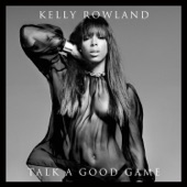 You Changed (feat. Beyoncé & Michelle) by Kelly Rowland