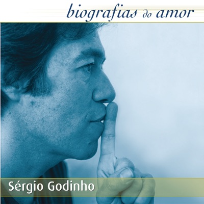 Biografias do Amor - Sérgio Godinho