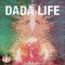 Born to Rage - Dada Life lyrics