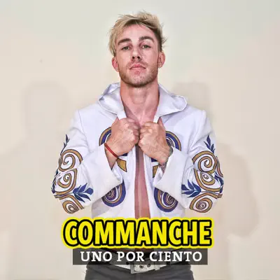 Uno por Ciento - Single - Commanche