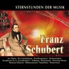 Sternstunden der Musik: Franz Schubert