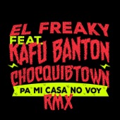 Pa' Mi Casa No Voy (feat. Kafu Banton & Chocquibtown) [Remix] artwork