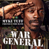Myki Tuff & Friendly Fire Band - War General