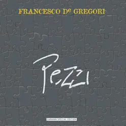 Pezzi - Francesco De Gregori