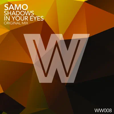 Shadows in Your Eyes - Single - Samo