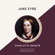 Charlotte Brontë - Jane Eyre (AmazonClassics Edition) (Unabridged)