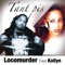 Tant pis (feat. Kailyn) - Locomurder lyrics