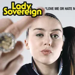 Love Me or Hate Me (Live) - Single - Lady Sovereign