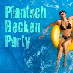 Plantschbecken Party by Various Artists album reviews, ratings, credits