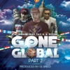 Gone Global, Pt. 2 (feat. Illvibe & Tay G) - Single artwork