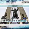 Stream & download The World Is in My Hand (feat. Trendy Boy & Jade) [From Miami to Ibiza] - Single