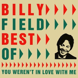 Billy Field - You Weren't in Love with Me