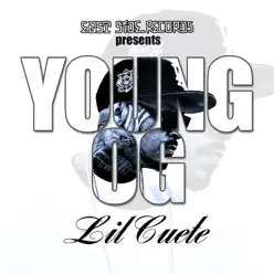 Young OG - Lil Cuete Young OG - Lil Cuete