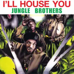I'll House You - EP - Jungle Brothers