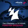 Stream & download Forever (feat. Ktpearl) [Remixes] - Single