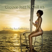 Groove Jazz n Chill, Vol. 5 artwork