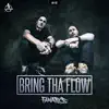 Stream & download Bring Tha Flow - Single