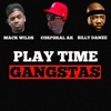 Playtime Gangstas (feat. Mack Wilds & Billy Danze) - Single