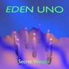 Eden Uno - Tu secreto