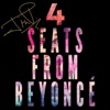 4 Seats from Beyonce' - Single