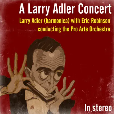 A Larry Adler Concert - EP - Larry Adler