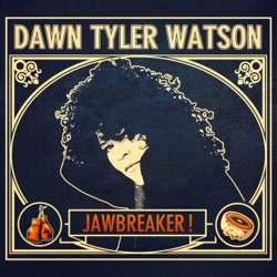 Dawn Tyler Watson - Shine On: Rise (feat. Patrick Lehman)