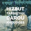 Hizbut Tarqiyyah Darou Khoudoss