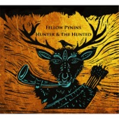 Fellow Pynins - Wild & the Untamed