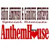 Stream & download Anthem House (Special Remixes)